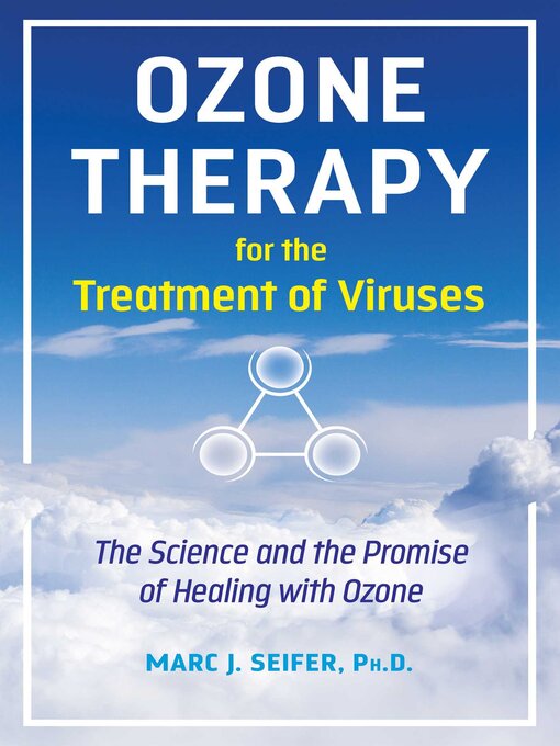 Title details for Ozone Therapy for the Treatment of Viruses by Marc Seifer - Wait list